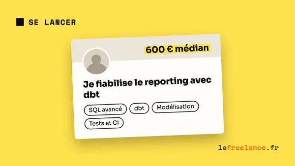 Devenir Analytics Engineer freelance : missions, stack dbt et TJM en 2026