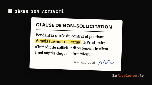 Clause de non-concurrence freelance : négocier exclusivité, non-sollicitation et client final (guide 2026)