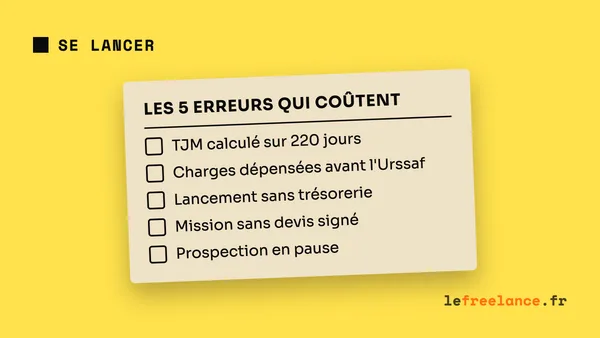 Erreurs de freelance débutant : les 5 qui coûtent le plus cher (et comment les corriger)