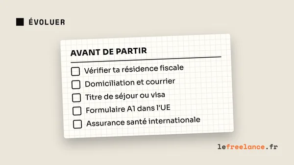 Freelance nomade numérique : tout ce qu'il faut savoir avant de partir (visa, domiciliation, fiscalité)
